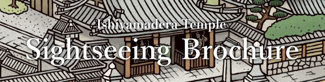 Ishiyamadera Temple Sightseeing Brochure