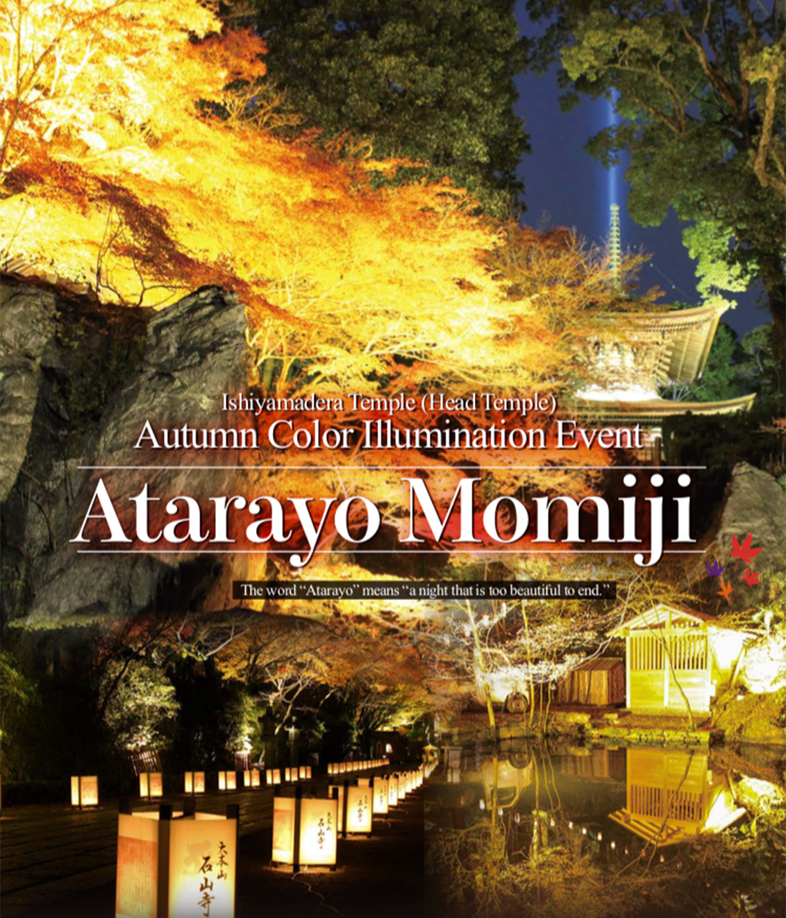 Ishiyamadera Temple (Head Temple) Autumn Color Illumination Event